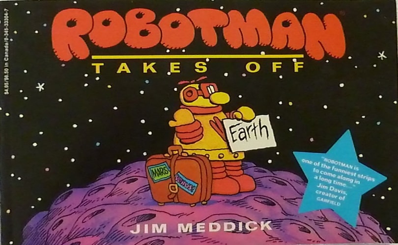 Robotman Takes Off — Jim Meddick