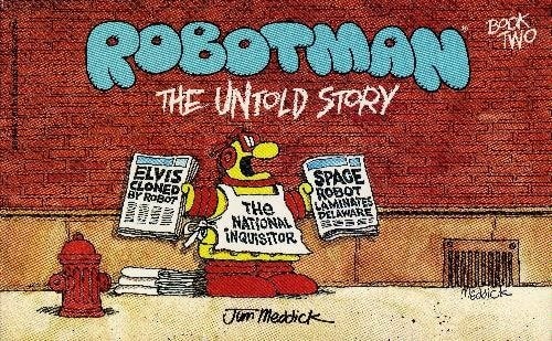 Robotman The Untold Story — Jim Meddick