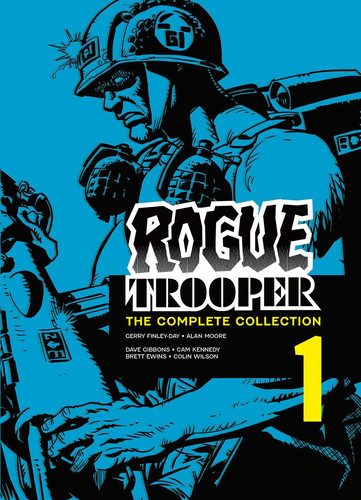 Rogue Trooper: The Complete Collection – Book 1 — Gerry Finley-Day