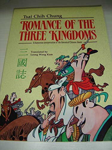 Romance of the Three Kingdoms A Humorous Interpretation of the Historical Chinese Classic — Zhizhong Cai
