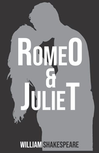 Romeo and Juliet — William Shakespeare