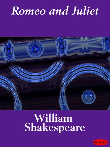 Romeo and Juliet — William Shakespeare