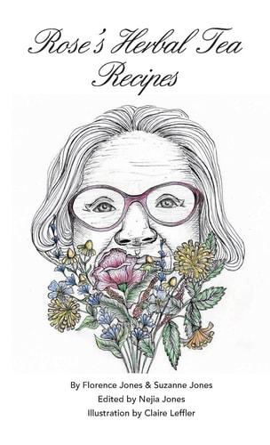 Rose’s Herbal Tea Book — Florence Jones