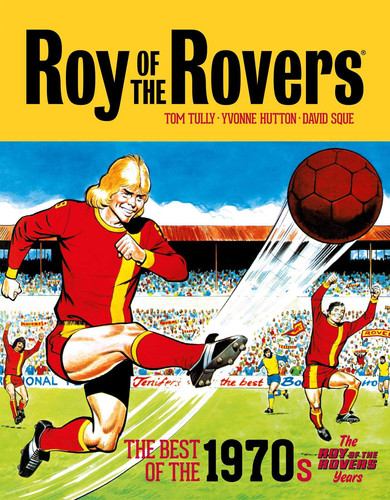 Roy of the Rovers The Best of the 1970s – The Roy of the Rovers Years — Tom Tully