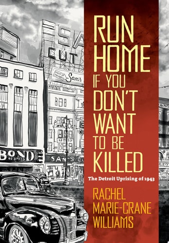Run Home If You Don’t Want to Be Killed — Rachel Marie-Crane Williams