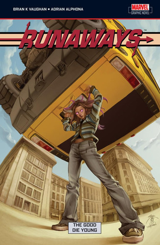 Runaways The Good Die Young — Brian K. Vaughan