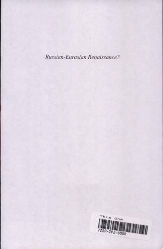 Russian-Eurasian Renaissance? U.S. Trade and Investment in Russia and Eurasia — Jan H. Kalicki