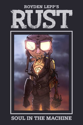 Rust Vol. 4: Soul in the Machine — Royden Lepp