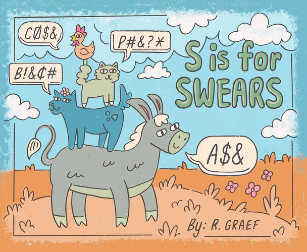 S Is for Swears The Adult ABC’s of Swear Words — Rachel Graef