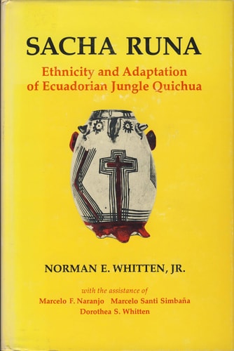 Sacha Runa — Norman E. Whitten