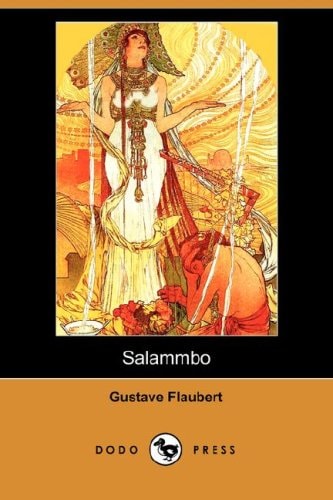 Salammbo (Dodo Press) — Gustave Flaubert