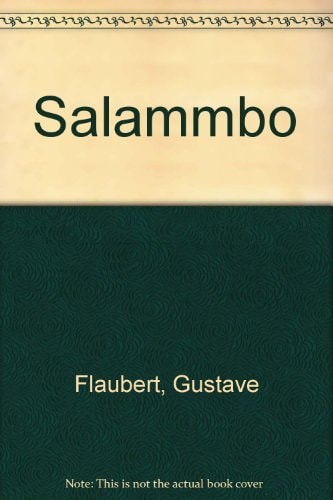 Salammbo — Flaubert, Gustave
