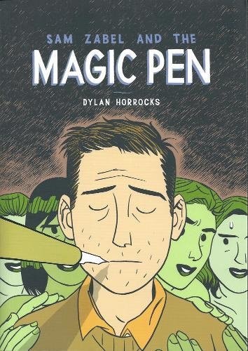 Sam Zabel and the Magic Pen — Dylan Horrocks