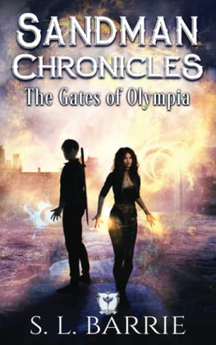 Sandman Chronicles The Gates of Olympia — S. Barrie