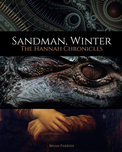 Sandman, Winter The Hannah Chronicles — Brian S. Parrish