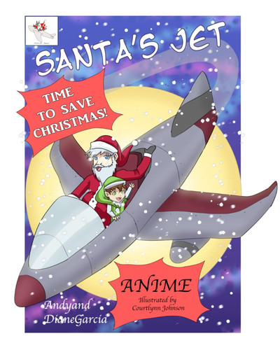 Santa’s Jet Anime — ANDREW P. GARCIA