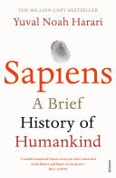 Sapiens A Brief History of Humankind: The multi-million copy bestseller — Yuval Noah Harari