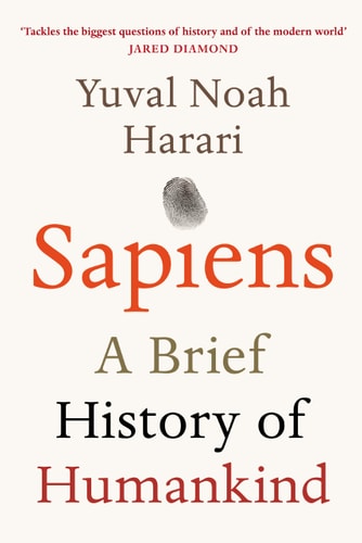Sapiens A Brief History of Humankind — Yuval N. Harari