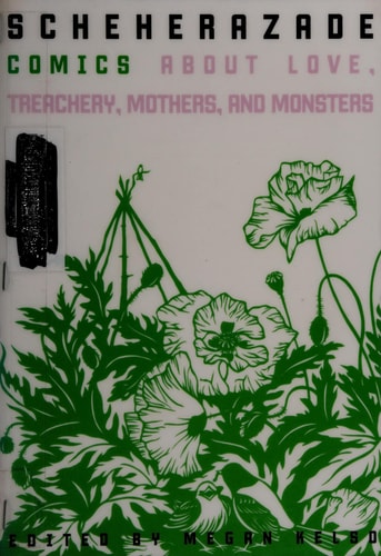 Scheherazade Comics about Love, Treachery, Mothers & Monsters — Megan Kelso