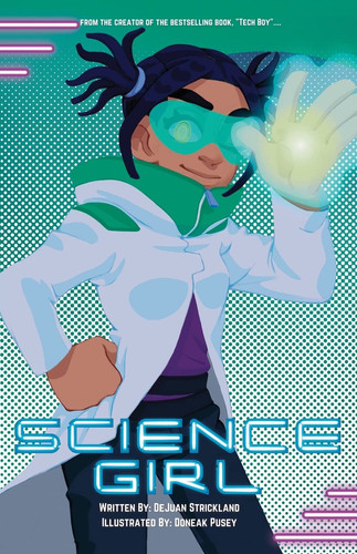 Science Girl — Dejuan Strickland