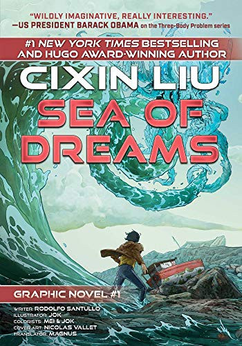 Sea of Dreams Cixin Liu Graphic Novels #1 — Cixin Liu