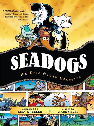 Seadogs An Epic Ocean Operetta — Lisa Wheeler