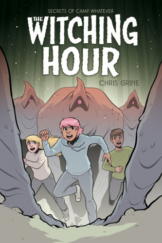 Secrets of Camp Whatever Vol. 3: The Witching Hour — Chris Grine