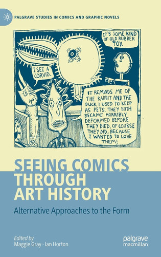 Seeing Comics through Art History Alternative Approaches to the Form — Maggie Gray