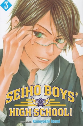 Seiho Boys’ High School!, Vol. 3 — Kaneyoshi Izumi