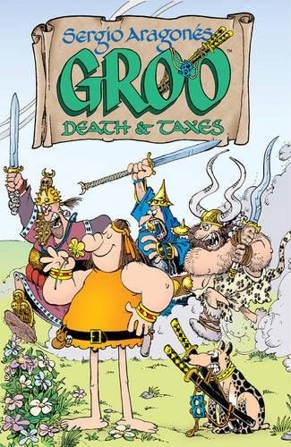 Sergio Aragonés Groo Death & Taxes — Sergio Aragones