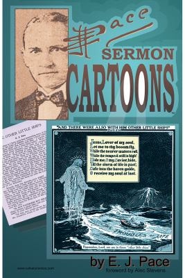 Sermon Cartoons — E. J. Pace