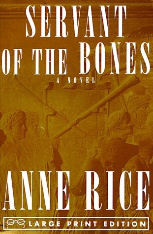 Servant of the Bones — Anne Rice