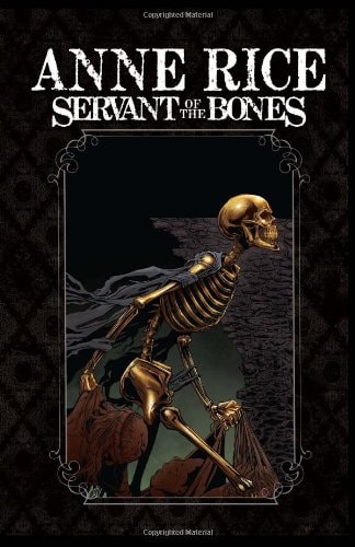 Servant of the Bones Graphic Novel — Anne Rice