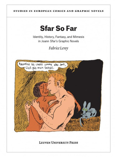 Sfar So Far Identity, History, Fantasy, and Mimesis in Joann Sfar’s Graphic Novels — Fabrice Leroy