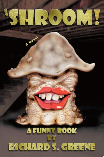 ‘Shroom! A Funny Book — Richard Greene