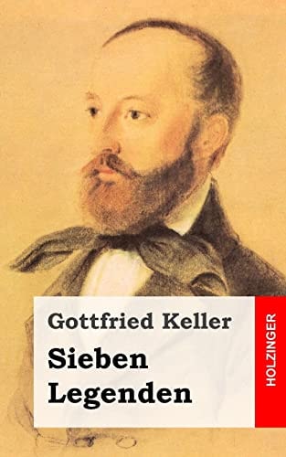 Sieben Legenden — Gottfried Keller