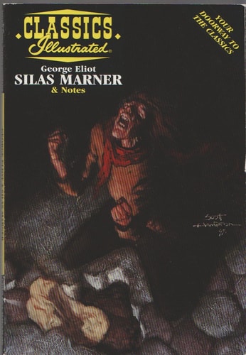 Silas Marner (Classics Illustrated Study Guides Series) — Eliot, George
