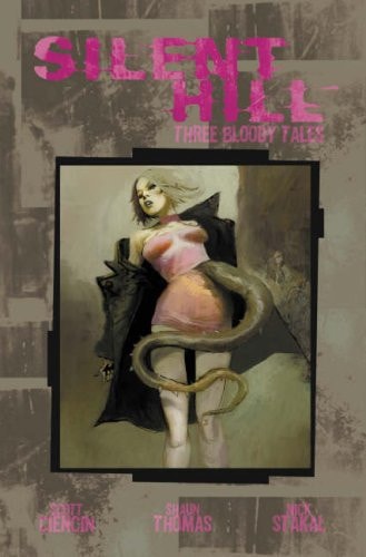 Silent Hill Three Bloody Tales — Scott Ciencin