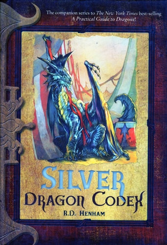 Silver Dragon Codex — R. D. Henham