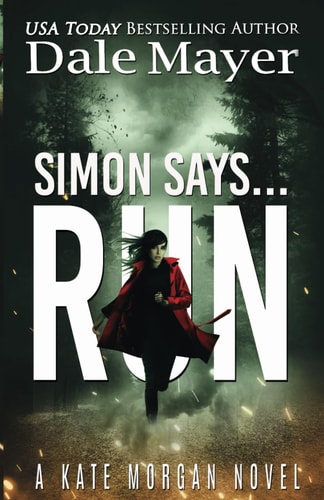 Simon Says… Run — Dale Mayer