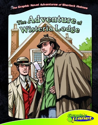 Sir Arthur Conan Doyle’s The Adventure of Wisteria Lodge — Vincent Goodwin