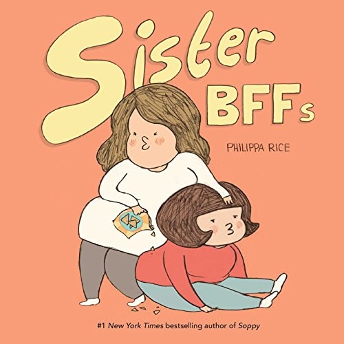 Sister BFFs — Philippa Rice