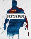 Sketchbook : Watercolor Superman VoL. 2 120 Pages of 8 X 10 Blank Paper for Drawing, Doodling Or Sketching (Sketchbooks) — Freedom Life