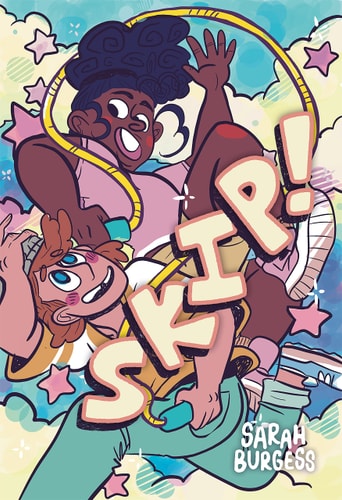 Skip! A Graphic Novel — Sarah Burgess