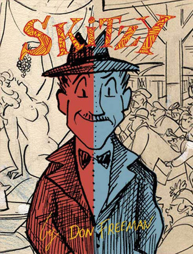 Skitzy The Story of Floyd W. Skitzafroid — Don Freeman
