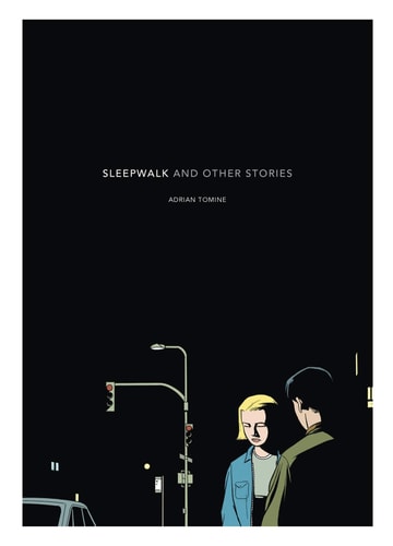 Sleepwalk: and Other Stories — Tomine, Adrian