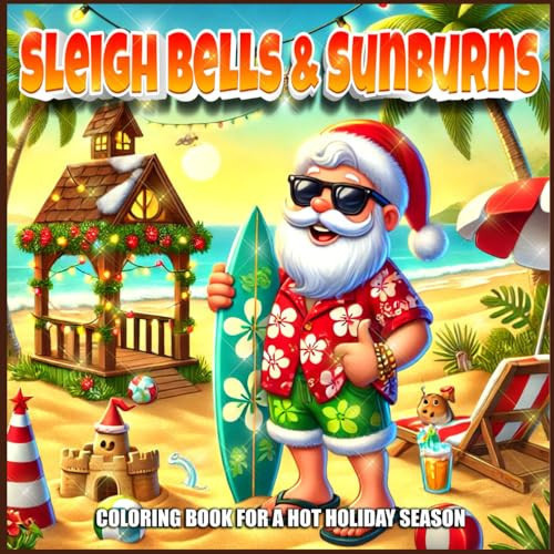 Sleigh Bells and Sunburns For Those of Us with No Snow — Heather Smart