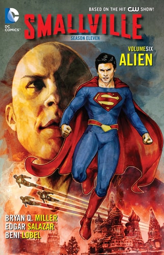 Smallville. Season Eleven Alien — Bryan Q. Miller