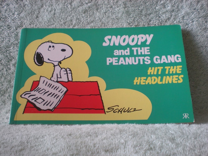 Snoopy and the Peanuts Gang Hit the Headlines — Charles M. Schulz