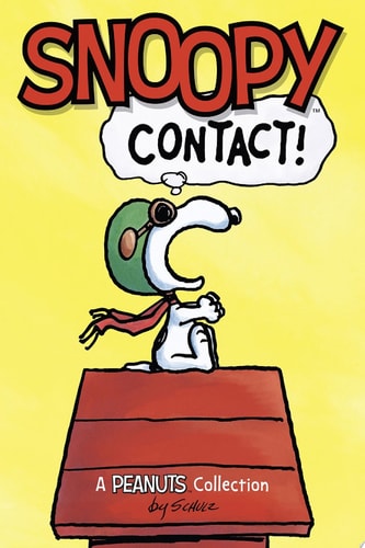 Snoopy: Contact! — Charles M. Schulz